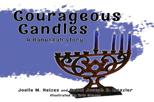 the graphic is an image of the Courageous Candles book cover, a Hanukkah story. There is a menorah with 4 candles lit. 